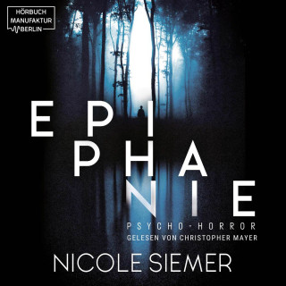 Nicole Siemer: Epiphanie - Sieh, was du getan hast, Eddie! (ungekürzt)