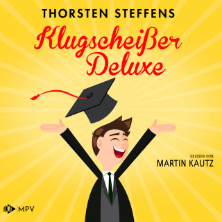 Thorsten Steffens: Klugscheißer Deluxe (ungekürzt)