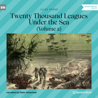 Jules Verne: Twenty Thousand Leagues Under the Sea - Volume 2 (Unabridged)
