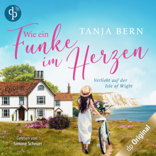 Tanja Bern: Wie ein Funke im Herzen - Verliebt auf der Isle of Wight (Ungekürzt)