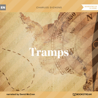 Charles Dickens: Tramps (Unabridged)