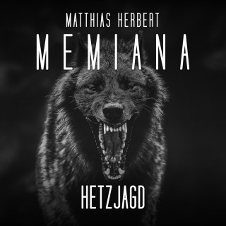 Matthias Herbert: Hetzjagd - Memiana, Band 6 (Ungekürzt)
