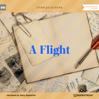 Charles Dickens: A Flight (Unabridged)