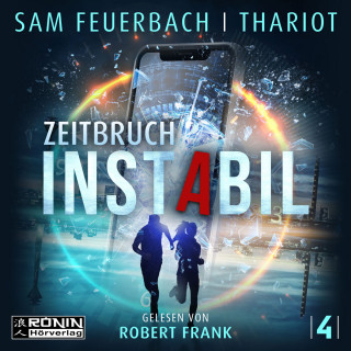 Sam Feuerbach, Thariot: Zeitbruch - Instabil, Band 4 (ungekürzt)