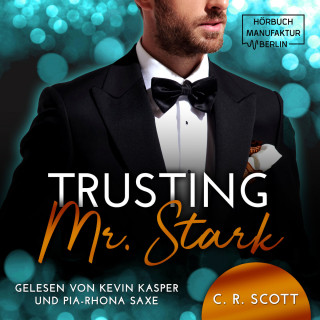 C. R. Scott: Trusting Mr. Stark (ungekürzt)