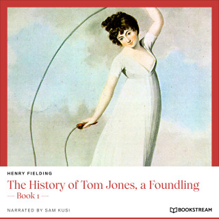 Henry Fielding: The History of Tom Jones, a Foundling - Book 1 (Unabridged)