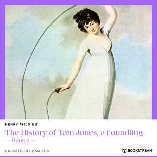 Henry Fielding: The History of Tom Jones, a Foundling - Book 2 (Unabridged)