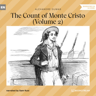 Alexandre Dumas: The Count of Monte Cristo - Volume 2 (Unabridged)