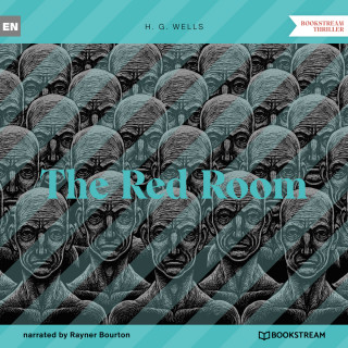 H. G. Wells: The Red Room (Unabridged)