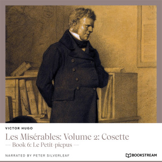 Victor Hugo: Les Misérables: Volume 2: Cosette - Book 6: Le Petit-picpus (Unabridged)