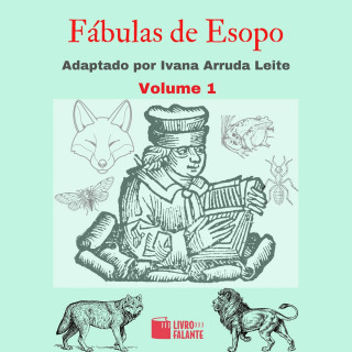 Esopo, Ivana Arruda Leite: Fábulas de Esopo, Volume 1 (Integral)