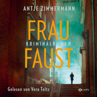 Antje Zimmermann: Frau Faust (ungekürzt)