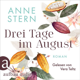 Anne Stern: Drei Tage im August (Ungekürzt)