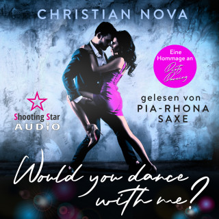 Christian Nova: Would you dance with me? - Eine Hommage an Dirty Dancing (ungekürzt)