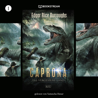 Edgar Rice Burroughs: Caprona - Das vergessene Land - KULT-Romane, Band 1 (Ungekürzt)