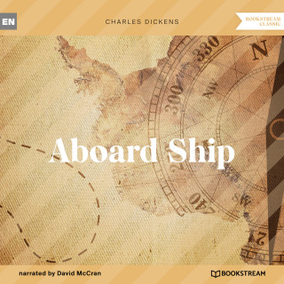 Charles Dickens: Aboard Ship (Unabridged)