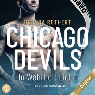 Brenda Rothert: In Wahrheit Liebe - Chicago Devils, Band 7 (Ungekürzt)