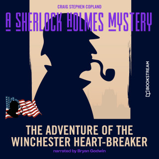 Sir Arthur Conan Doyle, Craig Stephen Copland: The Adventure of the Winchester Heart-Breaker - A Sherlock Holmes Mystery, Episode 1 (Unabridged)