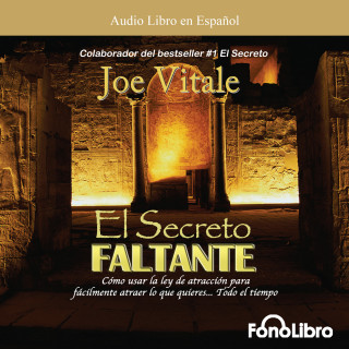 Joe Vitale: El Secreto Faltante (abreviado)