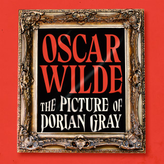 Oscar Wilde: The Picture of Dorian Gray (Unabridged)