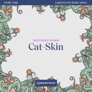 Brothers Grimm: Cat-Skin - Story Time, Episode 4 (Unabridged)