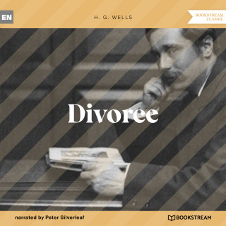 H. G. Wells: Divorce (Unabridged)