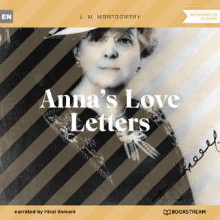 L. M. Montgomery: Anna's Love Letters (Unabridged)