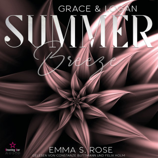 Emma S. Rose: Grace & Logan - Summer Breeze, Band 3 (ungekürzt)
