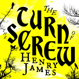 Henry James: The Turn of the Screw (Unabridged)