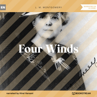 L. M. Montgomery: Four Winds (Unabridged)