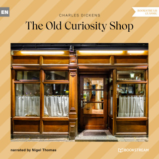 Charles Dickens: The Old Curiosity Shop (Unabridged)