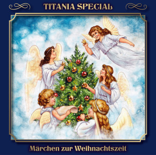 Marc Gruppe: Titania Special, Märchenklassiker, Folge 16: Märchen zur Weihnachtszeit