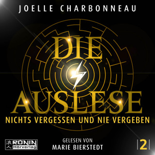 Joelle Charbonneau: Nichts vergessen und nie vergeben - Die Auslese, Band 2 (ungekürzt)