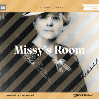 L. M. Montgomery: Missy's Room (Unabridged)