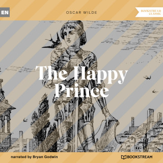 Oscar Wilde: The Happy Prince (Unabridged)