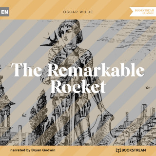 Oscar Wilde: The Remarkable Rocket (Unabridged)
