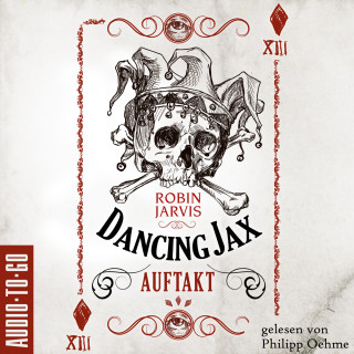 Robin Jarvis: Auftakt - Dancing Jax, Band 1 (ungekürzt)