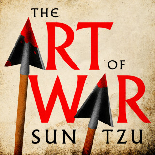 Sun Tzu: The Art of War (Unabridged)
