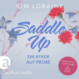 Kim Loraine: Saddle Up - Ein Ryker auf Probe - Ryker Ranch, Band 1 (Ungekürzt)