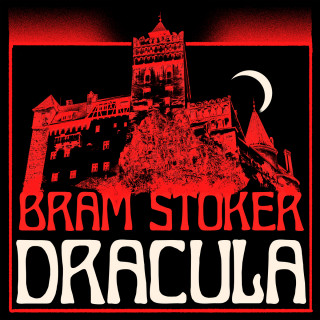 Bram Stoker: Dracula (Unabridged)