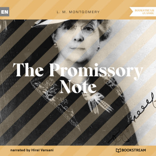 L. M. Montgomery: The Promissory Note (Unabridged)