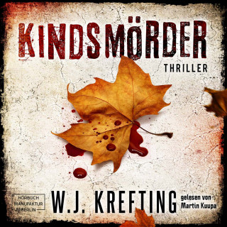 W.J. Krefting: Kindsmörder (ungekürzt)