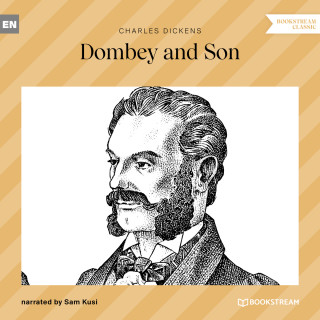 Charles Dickens: Dombey and Son (Unabridged)
