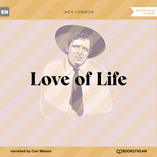 Jack London: Love of Life (Unabridged)