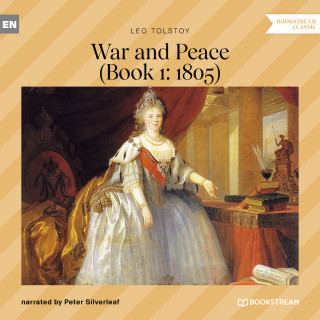 Leo Tolstoy: War and Peace - Book 1: 1805 (Unabridged)