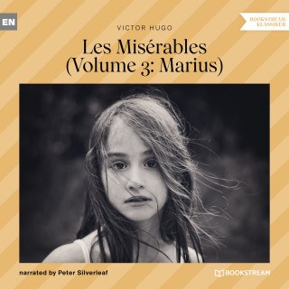 Victor Hugo: Les Misérables - Volume 3: Marius (Unabridged)