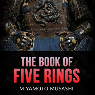 Miyamoto Musashi: The Book of Five Rings (Unabridged)