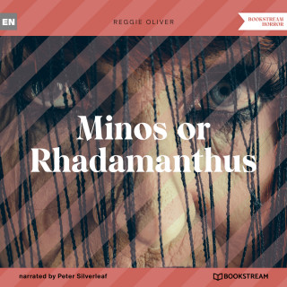 Reggie Oliver: Minos or Rhadamanthus (Unabridged)