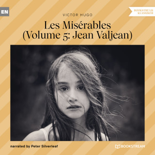 Victor Hugo: Les Misérables - Volume 5: Jean Valjean (Unabridged)