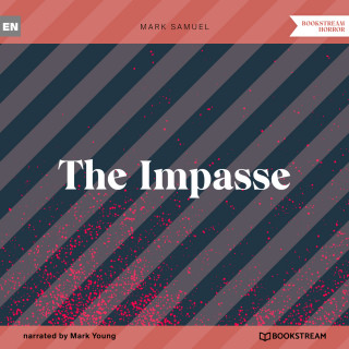 Mark Samuel: The Impasse (Unabridged)